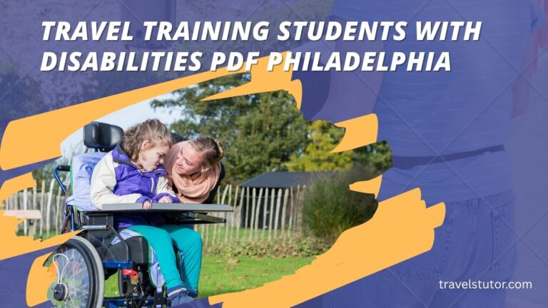 Travel Training Students with Disabilities PDF Philadelphia: A Helpful Guide for Families and Educators